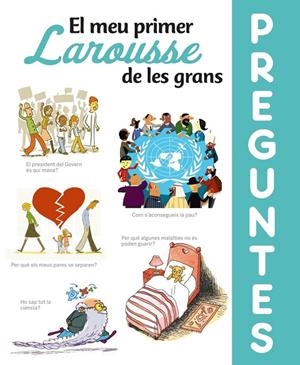 MEU PRIMER LAROUSSE DE LES GRANS PREGUNTES, EL | 9788417720643
