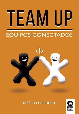 TEAM UP | 9788417566777 | TORRE RUÍZ, JOSÉ JAVIER