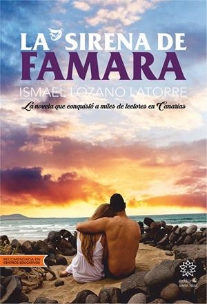 SIRENA DE FAMARA, LA | 9788494403132 | LOZANO LATORRE, ANTONIO ISMAEL