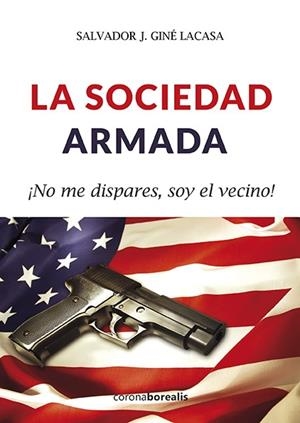 SOCIEDAD ARMADA, LA | 9788494510571 | GINES, SALVADOR