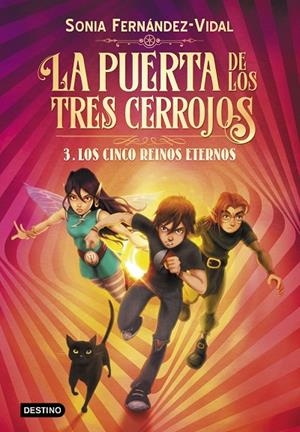PUERTA DE LOS TRES CERROJOS 03, LA. LOS CINCO REINOS ETERNOS | 9788408217176 | FERNÁNDEZ-VIDAL, SÓNIA