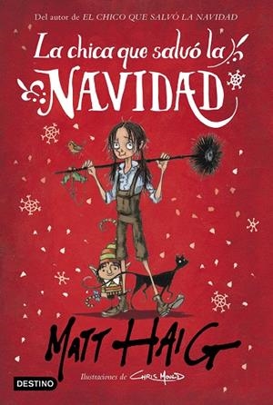 CHICA QUE SALVÓ LA NAVIDAD, LA | 9788408217169 | HAIG, MATT