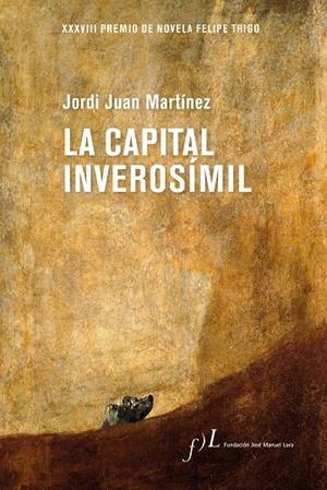 CAPITAL INVEROSÍMIL, LA | 9788417453367 | JUAN, JORDI