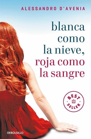 BLANCA COMO LA NIEVE ROJA COMO LA SANGRE | 9788499087658 | D'AVENIA, ALESSANDRO