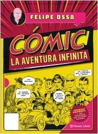 CÓMIC. LA AVENTURA INFINITA | 9789584275936