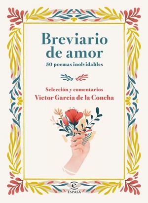 BREVIARIO DE AMOR. 50 POEMAS INOLVIDABLES | 9788467057539 | GARCÍA DE LA CONCHA, VÍCTOR