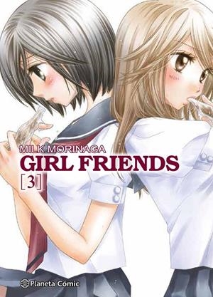 GIRL FRIENDS 03 | 9788491736806 | MORINAGA, MILK