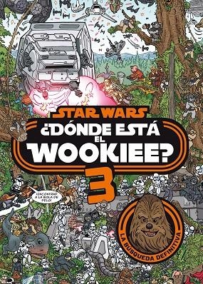 STAR WARS. ¿DONDE ESTA EL WOOKIEE? 3 | 9788408208587 | STAR WARS