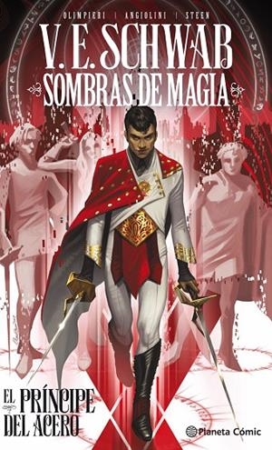 SOMBRAS DE MAGIA 01 : EL PRÍNCIPE DEL ACERO | 9788491742609 | SCHWAB, V. E.