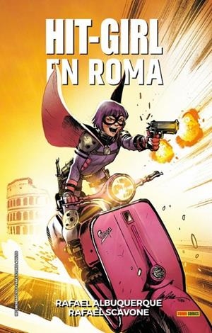 HIT-GIRL EN ROMA | 9788413341934 | ALBUQUERQUE, RAFAEL / SCAVONE, RAFAEL