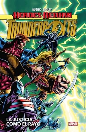 HEROES RETURN. THUNDERBOLTS 01 : LA JUSTICIA, COMO EL RAYO | 9788413341859 | BAGLEY, MARK / BUSIEK, KURT