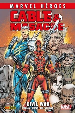MARVEL HÉROES. CABLE & MASACRE 02 : CIVIL WAR | 9788413341828 | LIM, RON / NICIEZA, FABIAN