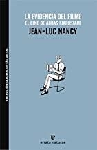 EVIDENCIA DEL FILME. EL CINE DE ABBAS KIAROSTAMI | 9788493637408 | NANCY, JEAN-LUC