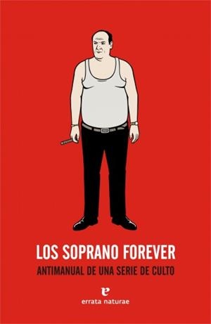 SOPRANO FOREVER, LOS | 9788493714543 | VARIOS AUTORES