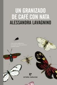 GRANIZADO DE CAFE CON NATA, UN | 9788415217152 | LAVAGNINO, ALESSANDRA
