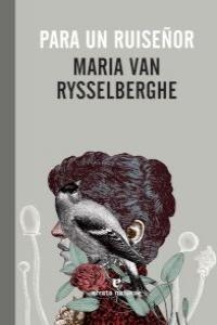 PARA UN RUISEÑOR | 9788415217497 | VAN RYSSELBERGHE, MARIA