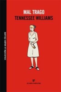 MAL TRAGO | 9788493788902 | WILLIAMS, TENNESSEE