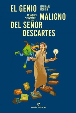 GENIO MALIGNO DEL SEÑOR DESCARTES, EL | 9788415217411 | MONGIN, JEAN PAUL