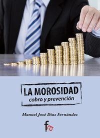 MOROSIDAD, LA | 9788490516447 | DIAZ FERNANDEZ, MANUEL JOSE