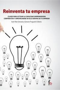 REINVENTA TU EMPRESA | 9788490514726 | VILAR / FRAGUEIRO