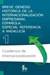 BREVE GENESIS HISTORICA DE LA INTERNACIONALIZACIÓN EMPRESARIAL ESPAÑOLA | 9788415604518 | ARIAS RANEDO, ANTONIO