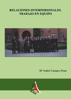 RELACIONES INTERPERSONALES, TRABAJO EN EQUIPO | 9788496224810 | CAMPOS PINAR, MARIA ISABEL