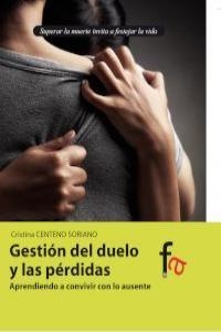 GESTION DEL DUELO Y LAS PERDIDAS | 9788490510872 | CENTENO SORIANO, CRISTINA
