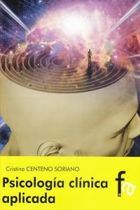 PSICOLOGIA CLINICA APLICADA | 9788415708346 | CENTENO SORIANO, CRISTINA