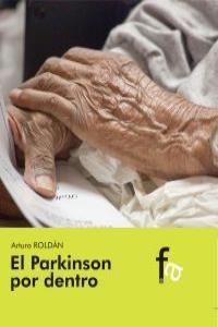 PARKINSON POR DENTRO, EL | 9788415675822 | ROLDAN, ARTURO