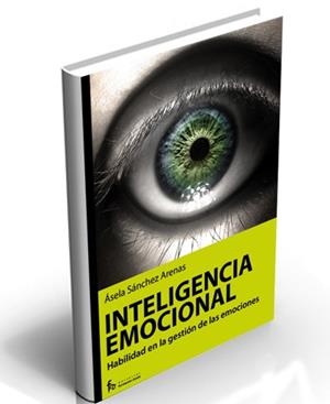 VALOR DE LA INTELIGENCIA EMOCIONAL, EL | 9788496804685 | SANCHEZ ANEAS, ASELA