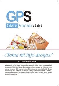 TOMA MI HIJO DROGAS | 9788490882535 | BLANCO FERNANDEZ, DANIEL