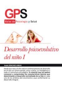 DESARROLLO PSICOEVOLUTIVO DEL NIÑO I | 9788499765198 | SANCHEZ ANEAS, ASELA