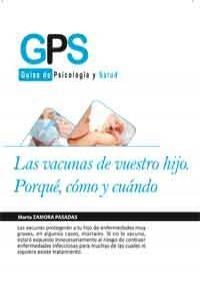 VACUNAS DE VUESTRO HIJO, LAS | 9788499765495 | ZAMORA PASADAS, MARTA