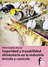 SEGURIDAD Y TRAZABILIDAD ALIMENTARIA EN LA INDUSTRIA AVICOLA Y CUNICOLA | 9788490511480 | CEBALLOS ATIENZA, RAFAEL