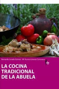 COCINA TRADICIONAL DE LA ABUELA, LA | 9788498910032 | JURADO / LIRANZO