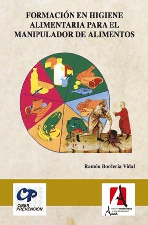 MANUAL PARA LA FORMACION DEL MANIPULADOR DE ALIMENTOS | 9788496224377 | BORDERIA VIDAL, RAMON