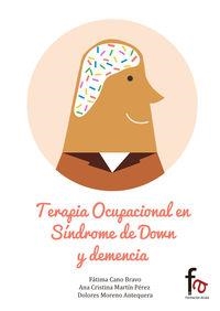 TERAPIA OCUPACIONAL EN SINDROME DE DOWN Y DEMENCIA | 9788490880371 | ANA CRISTINA MARTIN PERES