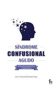 SINDROME CONFUSIONAL AGUDO | 9788490884027 | OSTABAL ARTIGAS, MARIA ISABEL