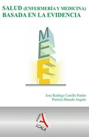 SALUD MEDICINA Y ENFERMERIA BASADA EN LA EVIDENCIA | 9788496224308 | RODRIGO, JOSE