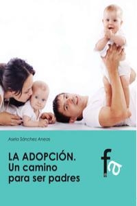 ADOPCION, LA | 9788499769974 | SANCHEZ ANEAS, ASELA