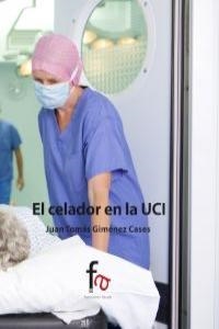 CELADOR EN LA UCI, EL | 9788490512876 | GIMENEZ CASES, JUAN TOMAS