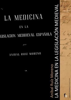 MEDICINA EN LA LEGISLACION MEDIOEVAL, LA | 9788498910438 | RUIZ MORENO, ANIBAL