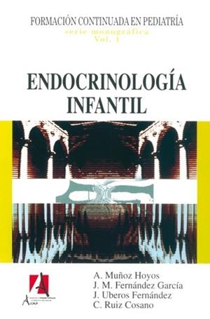 ENDOCRINOLOGIA INFANTIL (2ª ED) | 9788496804043 | HOYOS MJUÑOZ, A./GARCÍA FERNÁNDEZ, J.M/UBEROS FERNÁNDEZ, J./RUÍZ COSANO, C.