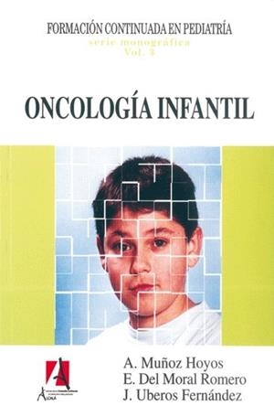 ONCOLOGIA INFANTIL | 9788496804012 | MUÑOZ HOYOS, ANTONIO / DEL MORAL ROM, E.