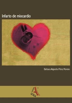INFARTO DE MIOCARDIO | 9788485539512 | PEREZ MORENO, BARBARA A.