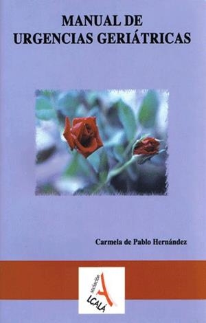 MANUAL DE URGENCIAS GERIATRICAS | 9788496224551 | DE PABLO HERNANDEZ, CARMELA