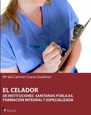 CELADOR DE INSTITUCIONES SANITARIAS PUBLICAS | 9788496804739 | CUERVA GUTIERREZ,  MARIA CARMEN