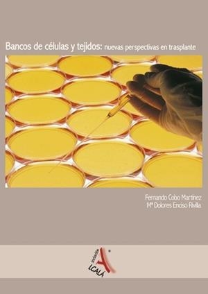 BANCO DE CELULAS Y TEJIDOS : NUEVAS PERSPECTIVAS EN TRANSPLANTE | 9788485539635 | COBO MARTINEZ, FERNANDO