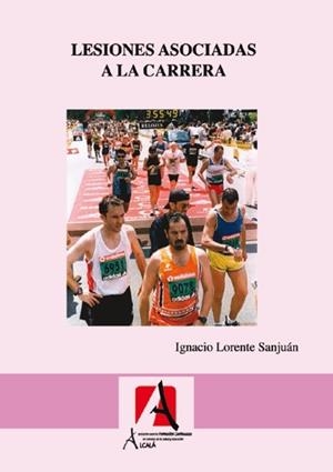 LESIONES ASOCIADAS A LA CARRERA | 9788496224070 | IGNACIO LORENTE SANJUAN