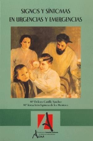SIGNOS Y SINTOMAS EN URGENCIAS Y EMERGENCIAS | 9788496224421 | CASTILLO SANCHEZ, MARIA DOLORES